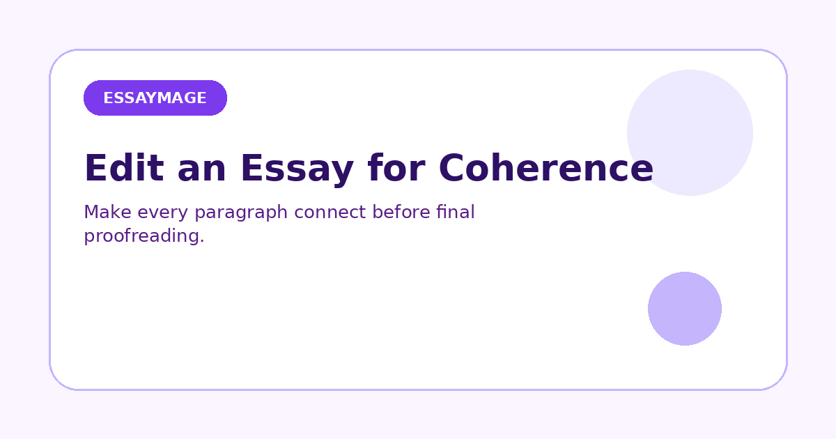 How to Edit an Essay for Coherence: Make Every Paragraph Connect